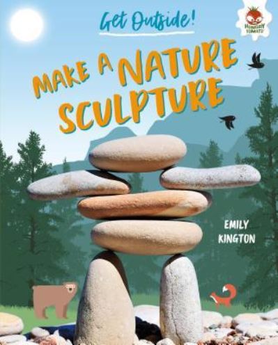 Cover for Emily Kington · Make a Nature Sculpture (Book) (2019)