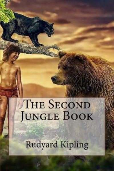 Cover for Rudyard Kipling · The Second Jungle Book Rudyard Kipling (Paperback Bog) (2017)