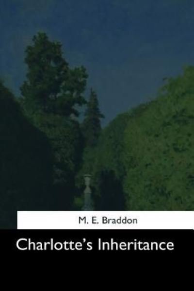 Cover for M E Braddon · Charlotte's Inheritance (Pocketbok) (2017)