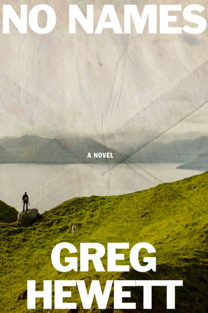Cover for Greg Hewett · No Names (Paperback Bog) (2025)