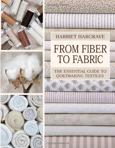 Cover for Harriet Hargrave · From Fiber to Fabric: Essential Guide to Quiltmaking (Taschenbuch) (2009)