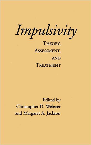 Cover for C Webster · Impulsivity: Theory, Assessment, and Treatment (Innbunden bok) (1997)