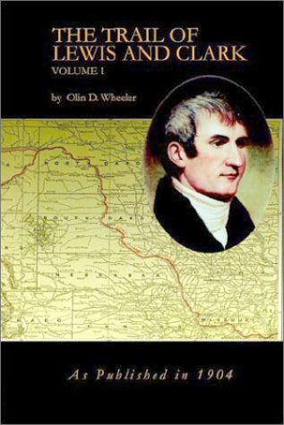 Cover for Olin D. Wheeler · The Trail of Lewis and Clark, Vol. 1 (Taschenbuch) (2002)