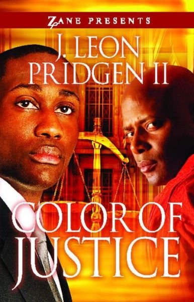Color Of Justice - Pridgen, J. Leon, II - Książki - Strebor Books International, LLC - 9781593093259 - 8 listopada 2011