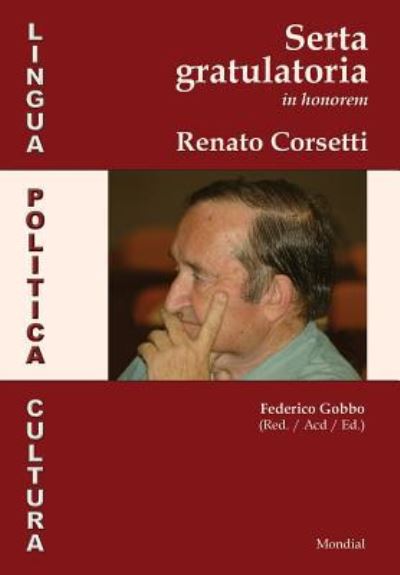 Cover for Federico Gobbo · Lingua, politica, cultura. Serta gratulatoria in honorem Renato Corsetti (Hardcover Book) (2016)