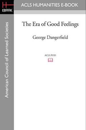 Cover for George Dangerfield · The Era of Good Feelings (Paperback Book) (2008)