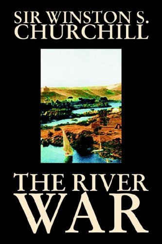 Cover for Sir Winston S. Churchill · The River War (Paperback Book) (2005)