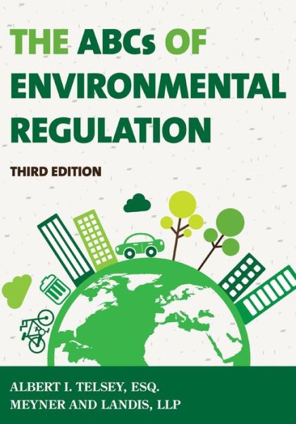Cover for Albert I. Telsey · The ABCs of Environmental Regulation (Paperback Book) [Third edition] (2016)