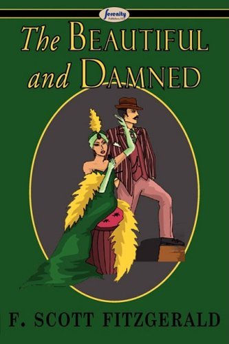 The Beautiful and Damned - F. Scott Fitzgerald - Böcker - Serenity Publishers, LLC - 9781604506259 - 22 januari 2009