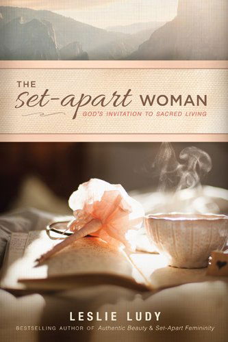 Cover for Leslie Ludy · The Set-Apart Woman (Paperback Book) (2015)