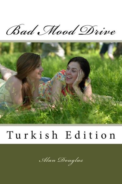 Cover for Alan Douglas · Bad Mood Drive (Paperback Book) (2016)