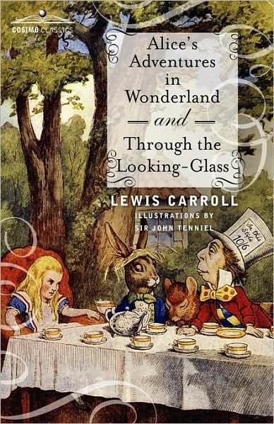 Cover for Lewis Carroll · Alice's Adventures in Wonderland and Through the Looking-glass - Original Version (Taschenbuch) (2010)