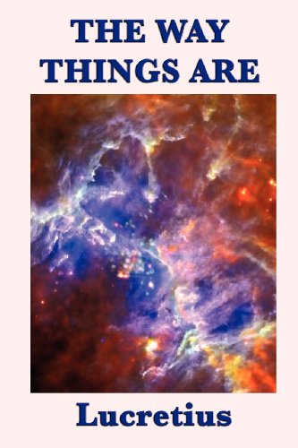 The Way Things Are - Titus Lucretius Carus - Books - SMK Books - 9781617207259 - April 23, 2012