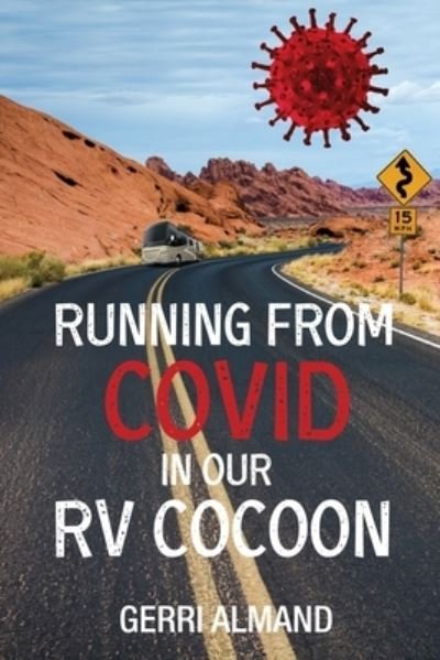 Cover for Gerri Almand · Running from COVID in our RV Cocoon (Paperback Book) (2021)