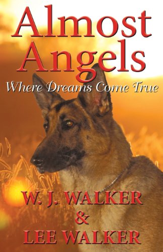 Cover for Lee Walker · Almost Angels: Where Dreams Come True (Paperback Book) (2013)