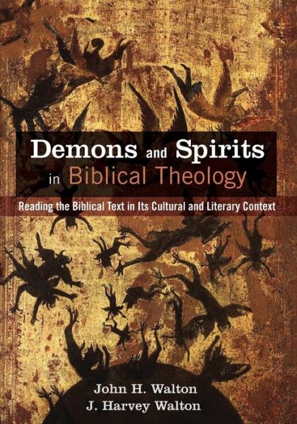 Cover for John H Walton · Demons and Spirits in Biblical Theology (Paperback Book) (2019)