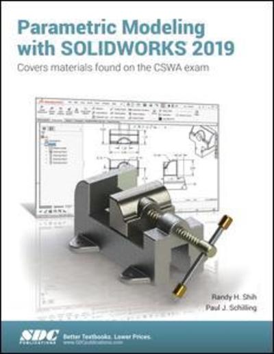 Cover for Paul Schilling · Parametric Modeling with SOLIDWORKS 2019 (Paperback Book) (2019)