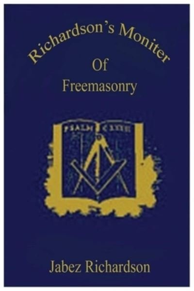 Cover for Jabez Richardson · Richardson's monitor of freemasonry (Taschenbuch) (2017)
