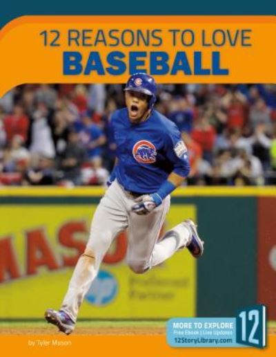 Cover for Tyler Mason · 12 Reasons to Love Baseball (Hardcover Book) (2018)