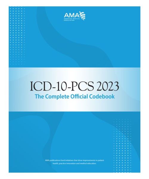 Cover for American Medical Association · ICD-10-PCS 2023 The Complete Official Codebook (Paperback Book) (2022)