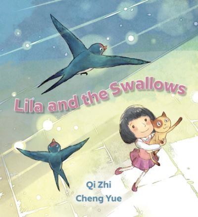Cover for Qi Zhi · Lila and the Swallows (Bog) (2018)