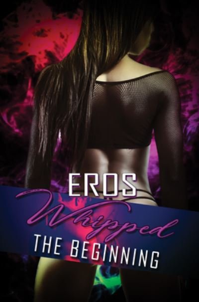 Cover for Eros · Whipped (Paperback Book) (2022)