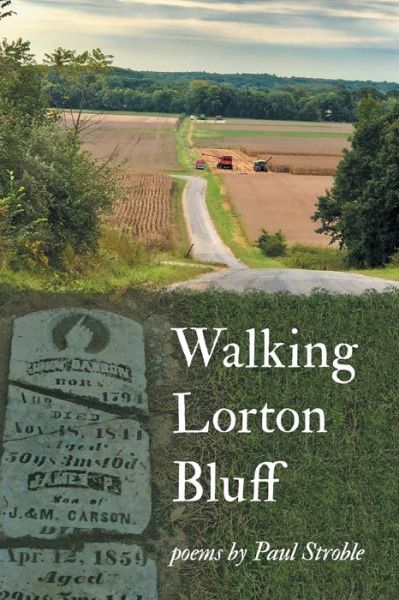 Cover for Paul Stroble · Walking Lorton Bluff (Paperback Book) (2020)