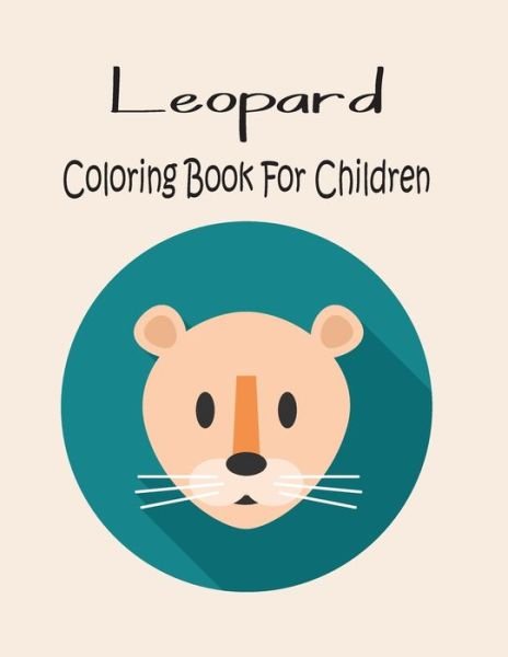 Cover for Coloring Book · Leopard Coloring Book For Children (Paperback Book) (2019)