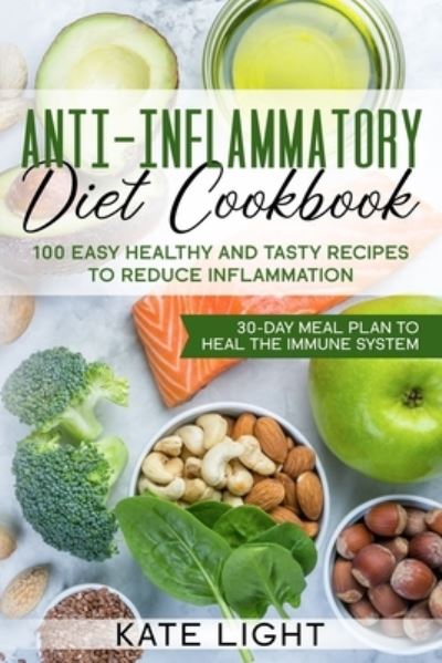 Cover for Kate Light · Anti-Inflammatory Diet Cookbook (Paperback Book) (2019)