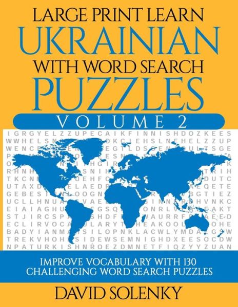 Cover for David Solenky · Large Print Learn Ukrainian with Word Search Puzzles Volume 2 (Paperback Book) (2019)