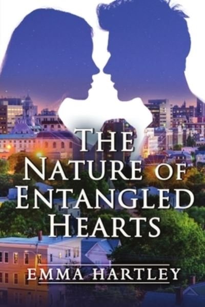 Cover for Emma Hartley · The Nature of Entangled Hearts (Paperback Book) (2017)