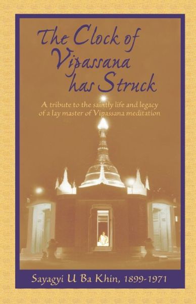 Cover for S N Goenka · The Clock of Vipassana Has Struck (Paperback Book) (2020)