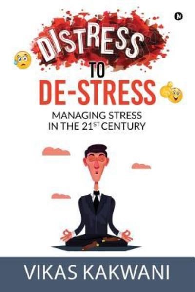 Cover for Vikas Kakwani · Distress to De-Stress (Pocketbok) (2019)