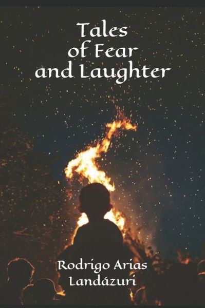 Cover for Rodrigo Arias Landázuri · Tales of Fear and Laughter (Paperback Book) (2019)