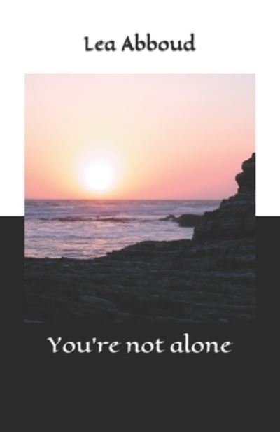 Cover for Lea Abboud · You're not alone (Taschenbuch) (2019)