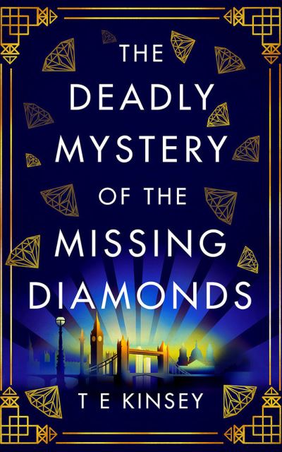 The Deadly Mystery of the Missing Diamonds - T E Kinsey - Muzyka - BRILLIANCE AUDIO - 9781713518259 - 1 marca 2021