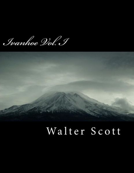 Cover for Walter Scott · Ivanhoe Vol. I (Taschenbuch) (2018)