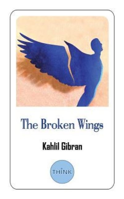 Cover for Kahlil Gibran · The Broken Wings (Paperback Bog) (2018)