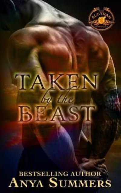 Taken by the Beast - Anya Summers - Books - Createspace Independent Publishing Platf - 9781724916259 - September 14, 2018