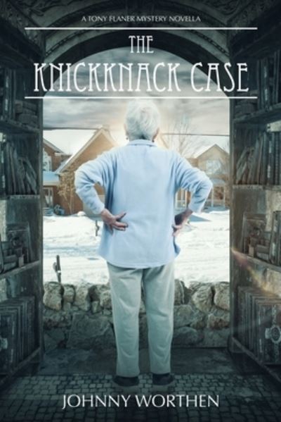 Cover for Johnny Worthen · The Knickknack Case (Paperback Book) (2020)