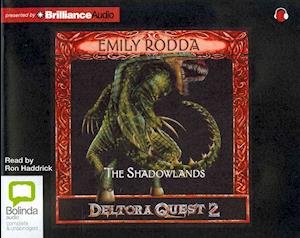 Cover for Emily Rodda · The Shadowlands (Deltora Shadowlands Series) (Lydbog (CD)) [Unabridged edition] (2013)