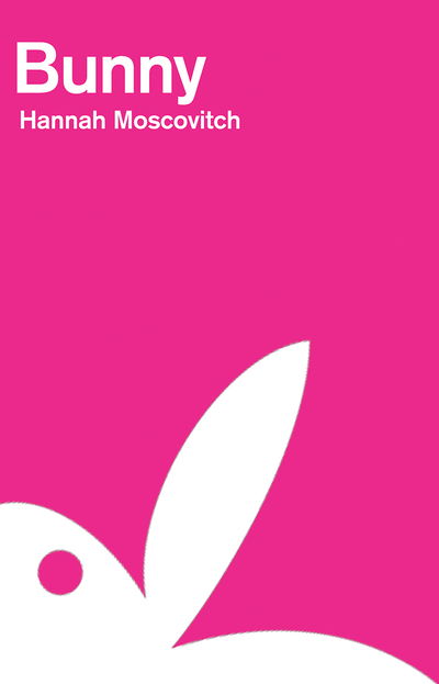 Cover for Hannah Moscovitch · Bunny (Book) (2019)