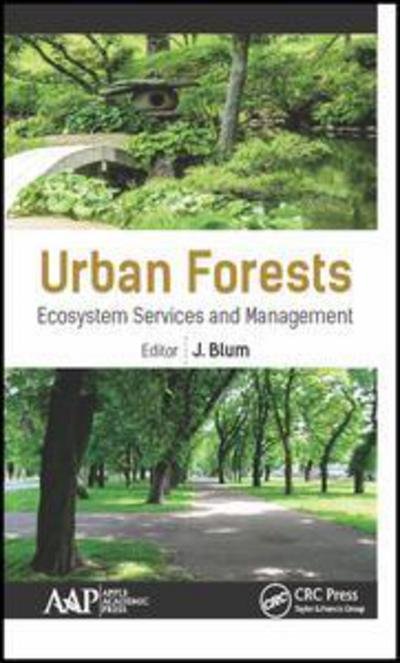 Urban Forests: Ecosystem Services and Management (Hardcover Book) (2016)