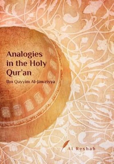 Cover for Ibn Qayyim Al-Jawziyya · Analogies in the Holy Qur'an (Taschenbuch) (2019)