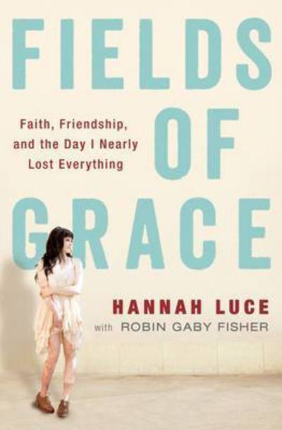 Cover for Robin Gaby Fisher · Fields of grace (Paperback Book) (2014)