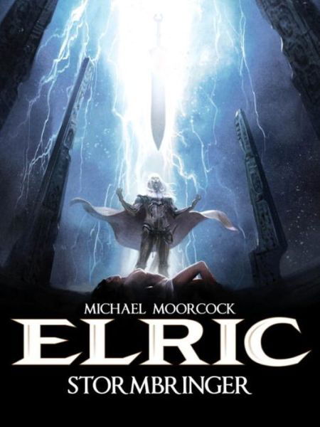 Cover for Julien Blondel · Michael Moorcock's Elric Vol. 2: Stormbringer - ELRIC (Hardcover Book) (2015)