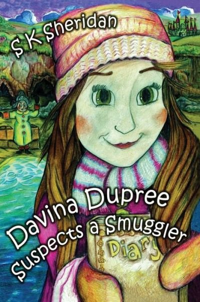 Cover for S. K. Sheridan · Davinia Dupree Suspects a Smuggler (Paperback Book) (2015)