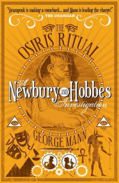 Cover for George Mann · The Osiris Ritual: A Newbury &amp; Hobbes Investigation (Taschenbuch) (2015)