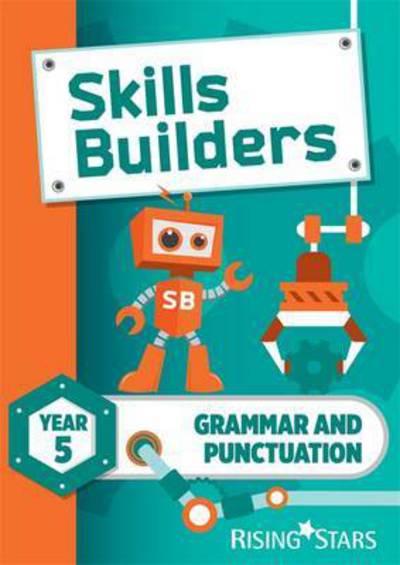 Cover for Sarah Turner · Skills Builders Grammar and Punctuation Year 5 Pupil Book new edition (Paperback Book) [New edition] (2016)