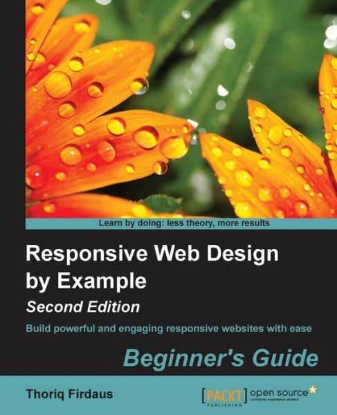Cover for Thoriq Firdaus · Responsive Web Design by Example : Beginner's Guide - (Paperback Book) [2 Revised edition] (2014)